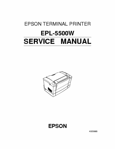 Epson EPL-5500W EPSON TERMINAL PRINTER
EPL-5500W
SERVICE MANUAL